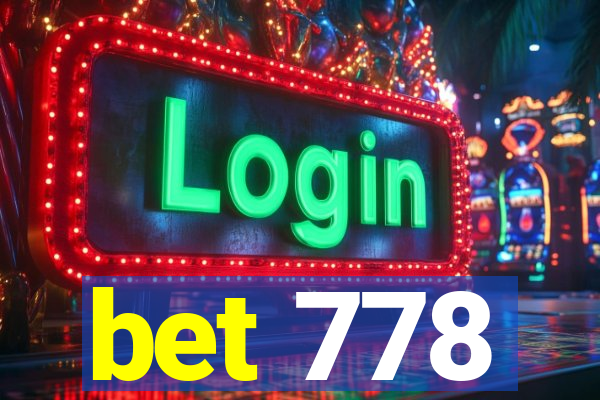 bet 778